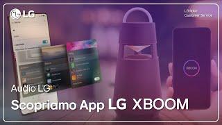 Audio LG | Personalizza la tua esperienza con l' Applicazione LG XBOOM 360