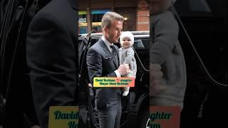 David Beckham with his spoiled daughter Harper Seven, time flies  #cute #trend