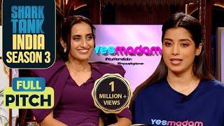 क्या ‘Yes Madam’ के 1.5 Crore का Ask Accept करेंगे Sharks? | Shark Tank India S3 | Full Pitch