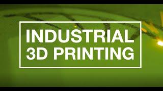 Industrial 3D printing