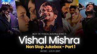 VISHAL MISHRA MASHUP - NON STOP JUKEBOX PART-1 | Best Of Vishal Mishra | Lo-fi 2307  #instatrending