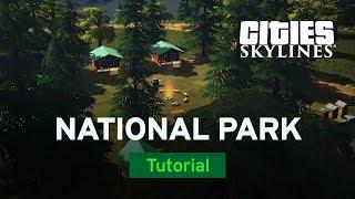 Creating a National Park with TheTimeister | Tutorial | Cities: Skylines