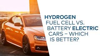 Hydrogen Fuel Cell vs. Battery Electric Cars – Which is Better?