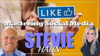 Mastering Social Media w  Stevie Hahn   The Joe Rosen Show