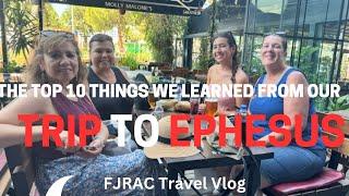 The Top 10 Things We Learned From Our Trip to Ephesus