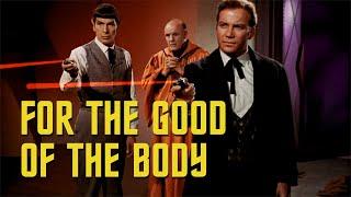 Star Trek - For The Good Of The Body