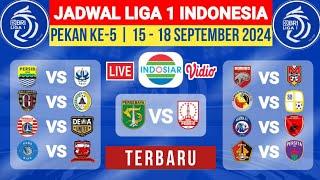 Jadwal BRI Liga 1 Pekan Ke 5 Live Indosiar Terbaru - Jadwal Liga 1 2024/2025 Terbaru Hari ini