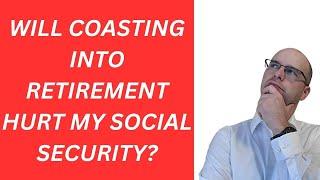 Will lower income hurt my Social Security?