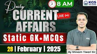 28 February 2025 Current Affairs Live | Current Affairs + Static GK Today | Shivam Tiwari Sir KGSSSC