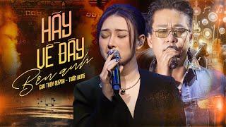 HÃY VỀ ĐÂY BÊN ANH - TUẤN HƯNG & CHU THÚY QUỲNH bất ngờ cover top hit của DUY MẠNH | Live Stage