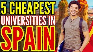 5 Cheapest Universities in Spain for International Students - Study Abroad