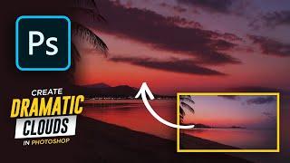 How To Add Dramatic Clouds and Sunset Highlights in Photoshop