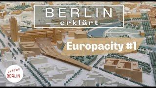 [4K] Berlin Europacity #1 - History and new buildings in the center of the city - Berlin Explained