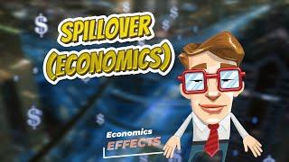 Spillover economics   ECONOMIC EFFECTS