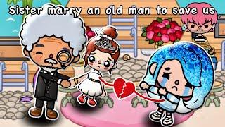 Sister Marry An Old Man To Save Us | Toca Boca | Toca Jenni