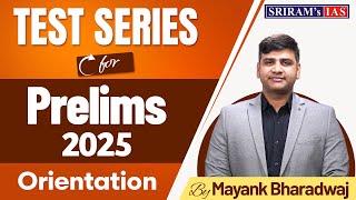 UPSC Prelims 2025 | Orientation Session of Test Series | Test series for Prelims 2025 Orientation