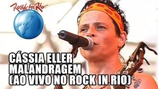 Cássia Eller - Malandragem (Ao Vivo no Rock in Rio)