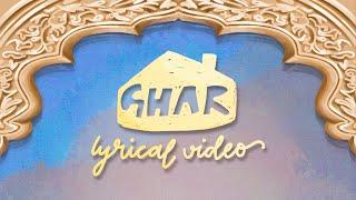 Armaan Malik, Aashna Shroff: Ghar Song (Lyrical Video) | Amaal Mallik, Shloke Lal