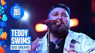 Teddy Swims - Bad Dreams (Live at Capital's Jingle Bell Ball 2024) | Capital