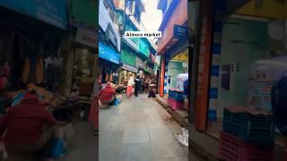 Almora market #uttarakhand #almora #almoravlog #shorts