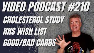 Video Podcast #210 - That Butter Thing Again, Studies vs Tabloid Stories, Good Carbs vs Bad