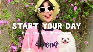 Start your day positively with me  Morning Playlist | Chill Life Music