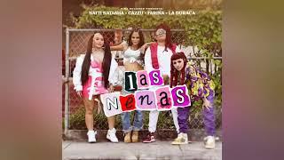 Las Nenas - Natti Natasha Cazzu Farina & La Duraca - ( Audio Oficial Original)