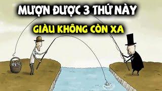 Người Giàu rất giỏi vay mượn, mượn được 3 thứ này, giàu có không còn xa