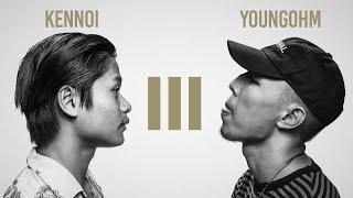 TWIO3 : EP.7 " KENNOI vs YOUNGOHM " | RAP IS NOW