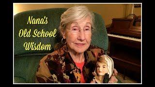 A Great Depression Baby~Nana's Old School Wisdom