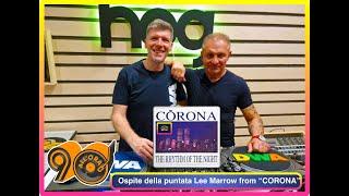 #90allora festeggia i 30 anni di "The Rhythm Of The Night" di Corona con il Produttore Lee Marrow