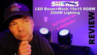 SHEHDS Lighting!  Affordable Moving Heads for DJ's.  LED Beam+Wash 19x15W RGBW ZOom Lighting. Review