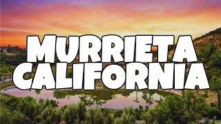 Best Things To Do in Murrieta, California