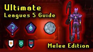 The ULTIMATE Guide to Leagues 5 - Melee Edition | Raging Echoes