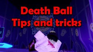 Ultimate Death Ball Tips & Tricks