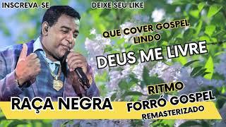 COVER GOSPEL  Raça Negra  Forró Gospel Remasterizado 2024 (Parodia)