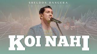 Koi Nahi | Dil Aziz | Sheldon Bangera