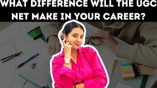 Benefits of Qualifying UGC NET exam | What difference it will make in your career #ugcnet