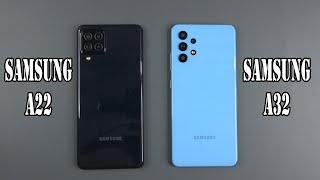 Samsung Galaxy A22 vs Samsung Galaxy A32 | SpeedTest and Camera comparison