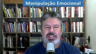 Manipulação emocional - as 3 ferramentas mais utilizadas - Psicanalista Anselmo Duarte