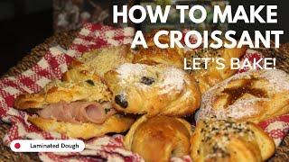 How to Make a Croissant | Let’s Bake