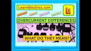 OVERCURRENT DIFFERENCES – OVERLOAD – SHORT CIRCUIT – EARTH FAULT – WHAT ARE THEY & HOW DO THEY WORK?