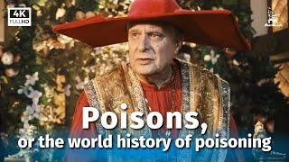 Poisons, or the World History of Poisoning (4K, comedy with English subtitles)