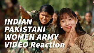 K-girl Reaction on Pakistani women VS Indian women in army bravery and fitness comparrison 2019