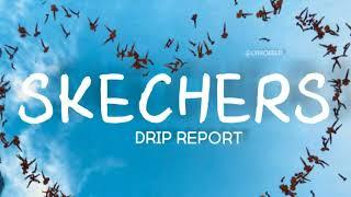 DripReport-Skechers(lyrics)