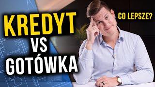 KREDYT vs GOTÓWKA - jak kupić mieszkanie? Co jest lepsze?