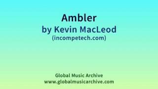 Ambler by Kevin MacLeod 1 HOUR