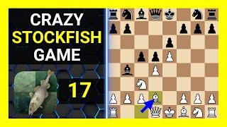 Crazy Stockfish 17 Chess Game, French Defense, Winawer Variation, Bogoljubow Variation