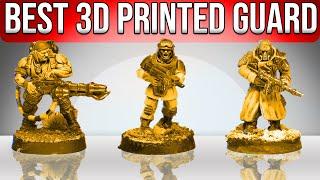 What Is the BEST Imperial Guard Regiment to 3D Print?