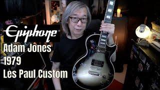 The 2nd most expensive non custom shop Epiphone guitar in 2025! The Adam Jones 1979 Les Paul Custom